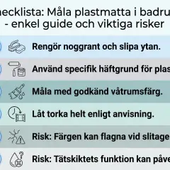 Checklista för att måla plastmatta i badrummet: rengör, använd häftgrund, våtrumsfärg, låt torka. Risker: flagning, tätskikt.